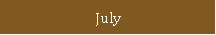 July