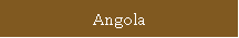 Angola