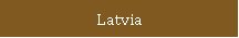 Latvia