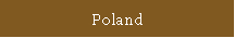 Poland