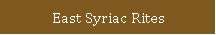 East Syriac Rites