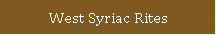 West Syriac Rites